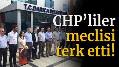 CHP’liler Meclisi terk etti!